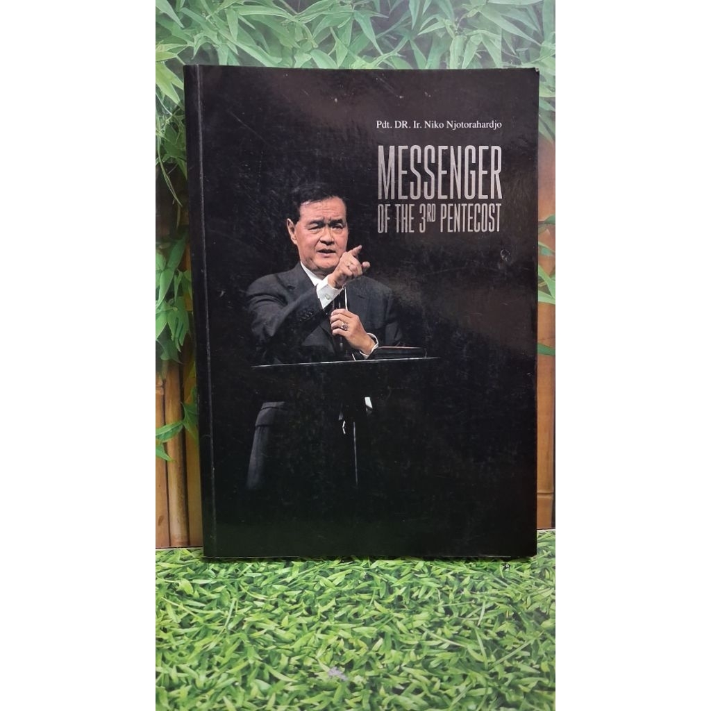 Messenger Of The 3rd Pentecost - Pdt. Dr. Ir. Niko Njotorahardjo
