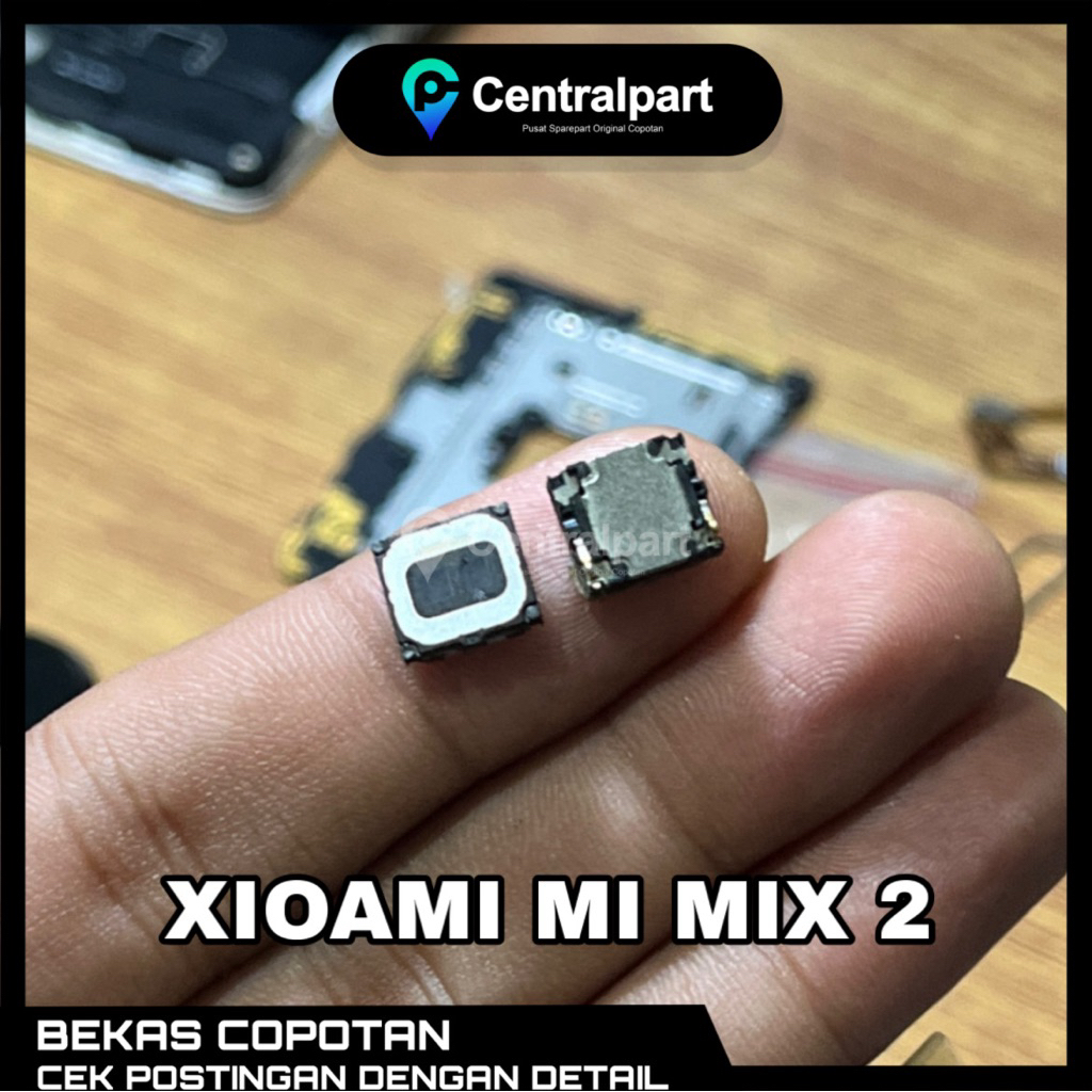 SPEAKER SPIKER ATAS EARPIECE TELVON ATAS XIAOMI MI MIX 2 / MI MIX 2 ORIGINAL COPOTAN