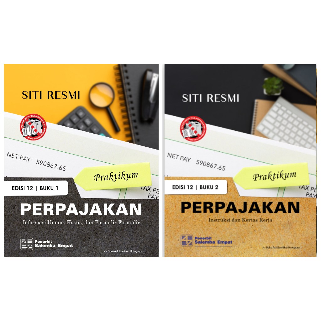 Praktikum Perpajakan Edisi ke 12 - Buku 1 Kasus dan Buku 2 Kertas Kerja - Siti Resmi - SLM