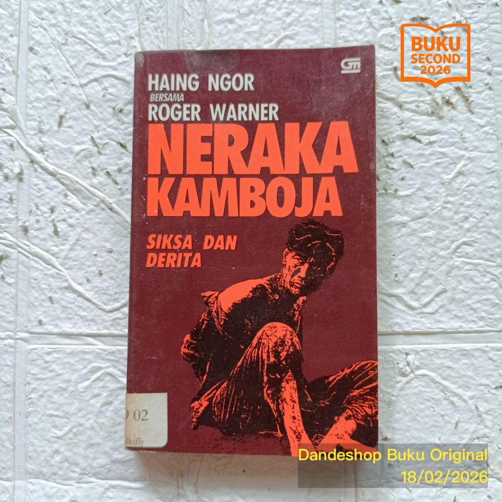 Neraka Kamboja Siksa dan Derita oleh Haing Ngor, Roger Warner - Novel Bekas Preloved