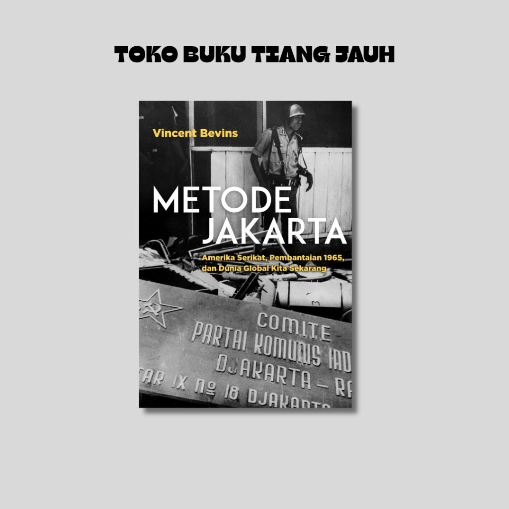 Buku Metode Jakarta - Vincent Bevins - Marjin Kiri
