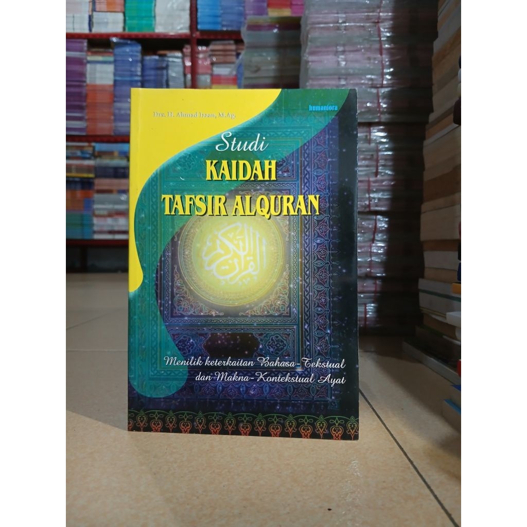 BUKU STUDI KAIDAH TAFSIR ALQURAN