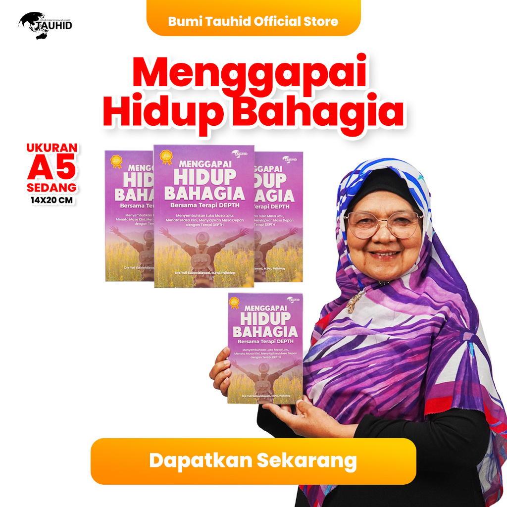 Buku Psikologi Menggapai Hidup Bahagia Dengan Terapi DEPTH Soft Cover Bumi Tauhid