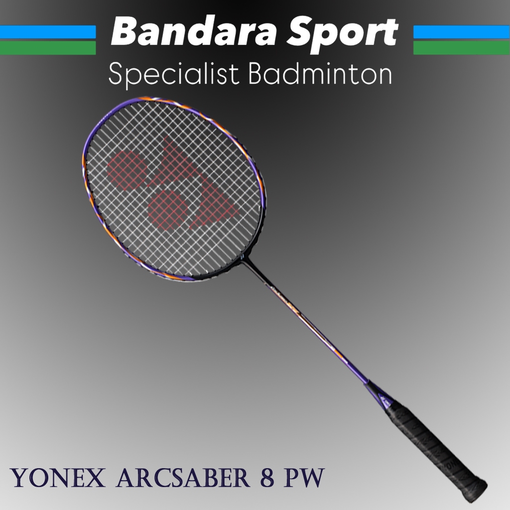 Yonex Arcsaber 8 PW - Made in Taiwan Raket Badminton Bulutangkis