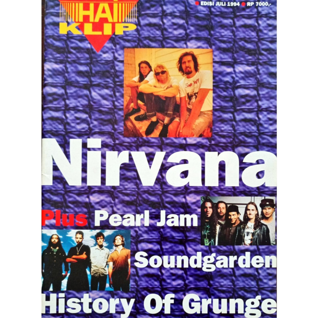 Majalah Hai Klip Nirvana Pearl Jam Soundgarden History Of Grunge - lengkap dengan Poster - Edisi Tah