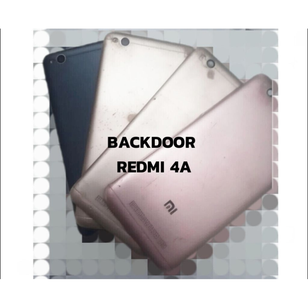 Backdoor Redmi 4A Bekas Ori Copotan