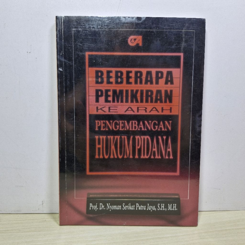 Buku Beberapa Pemikiran Ke Arah Pengembangan Hukum Pidana. Prof.Dr. Nyoman Serikat Putra. SH. ORIGIN