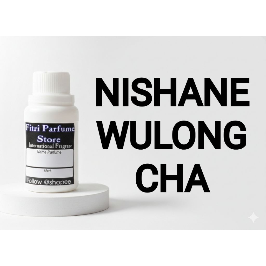 Bibit parfum NISHANE WULONG CHA 100ml