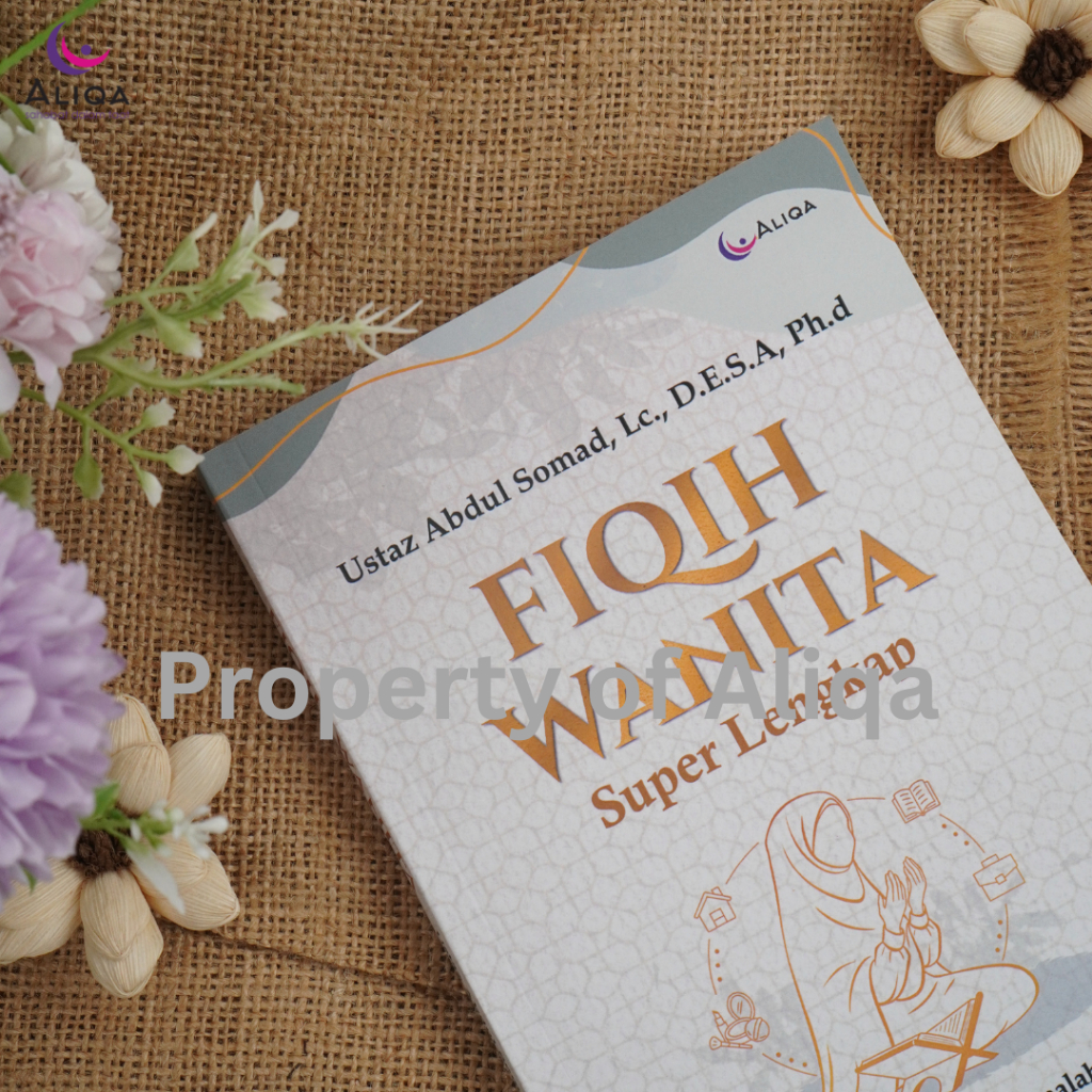 ORIGINAL BUKU FIQIH WANITA KARYA USTAZ ABDUL SOMAD, Lc.,D.E.S.A., Ph.D BONUS PARFUM EKSKLUSIF