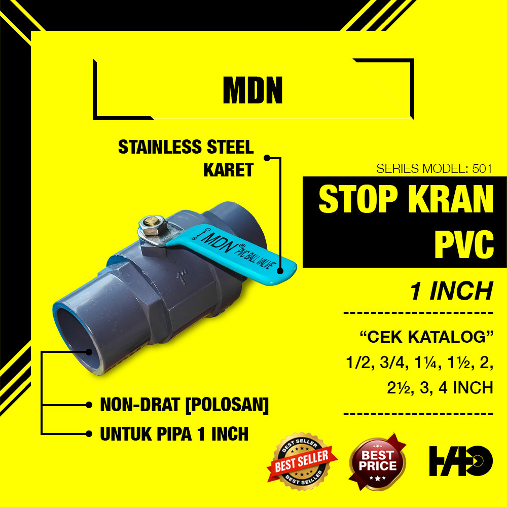 MDN Stop Kran PVC Gg. Stainless [501] Uk. 1 inch [NON-DRAT] | HD Non Threaded PVC Ball Valve