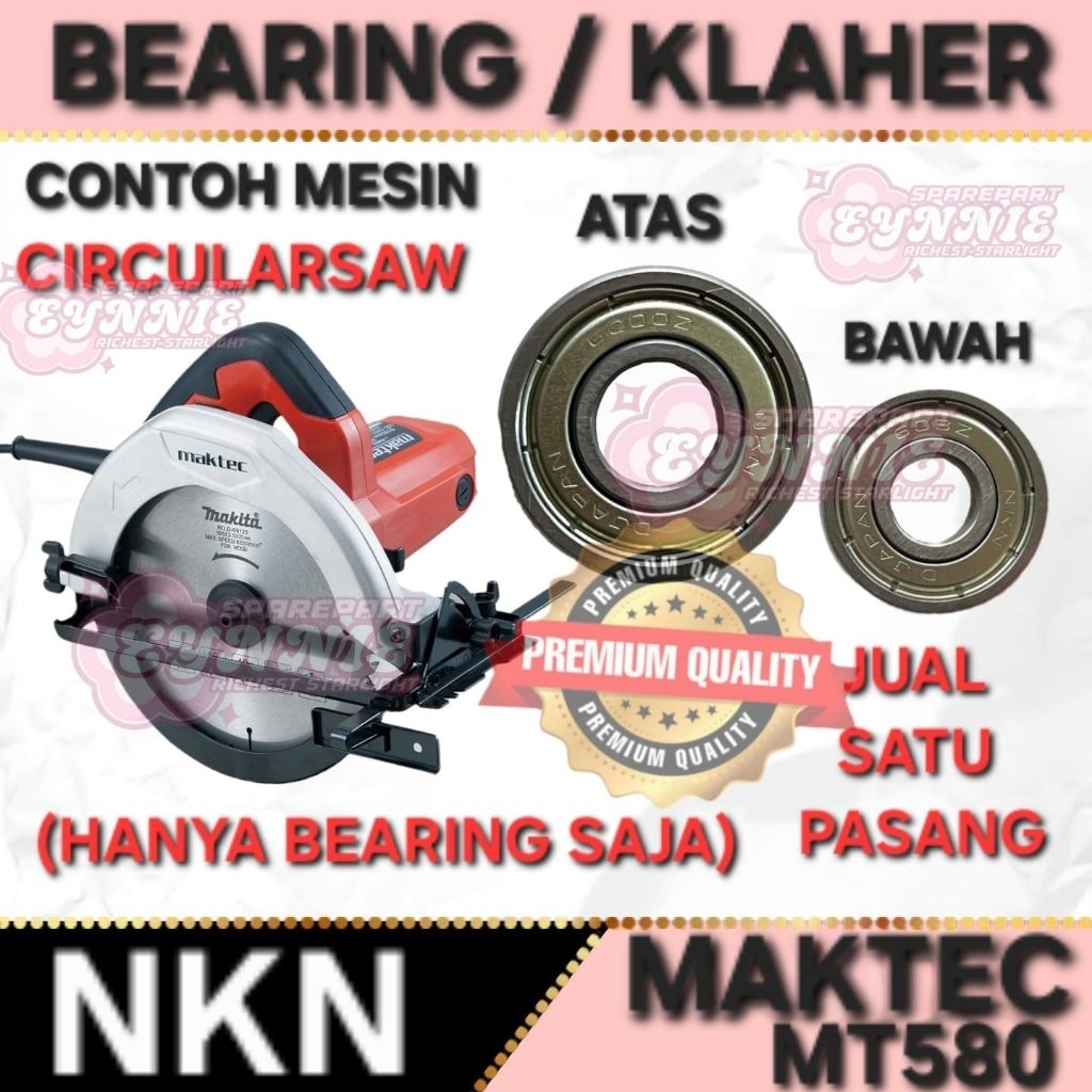 BEARING KLAHER MAKITA MAKTEC MT580 MT583 M5801B LAHER BEARING MESIN CIRCULARSAW CIRCULAR SAW PISAU P
