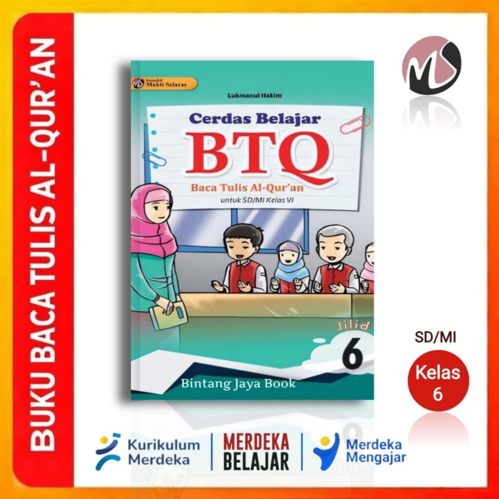 Buku BTQ Kelas 6 SD - Cerdas BTQ Baca Tulis Al quran Untuk SD / MI Kelas 6 Penerbit Mukti Selaras