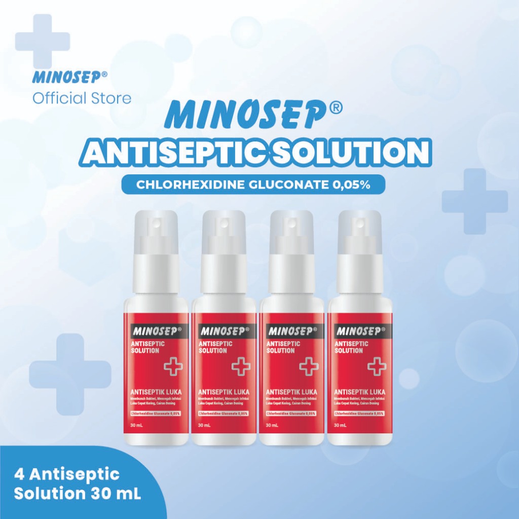 Minosep Antiseptic Solution Obat Luka Spray 30ml 4botol Obat Luka Ekstrasi Gigi Chlorhexidine