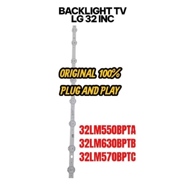 BL - BACKLIGHT TV LG 32INC 32LM550BPTA - 32LM630BPTB - 32LM570BPTC - 32LM550 32LM630 32LM570 ORIGINA