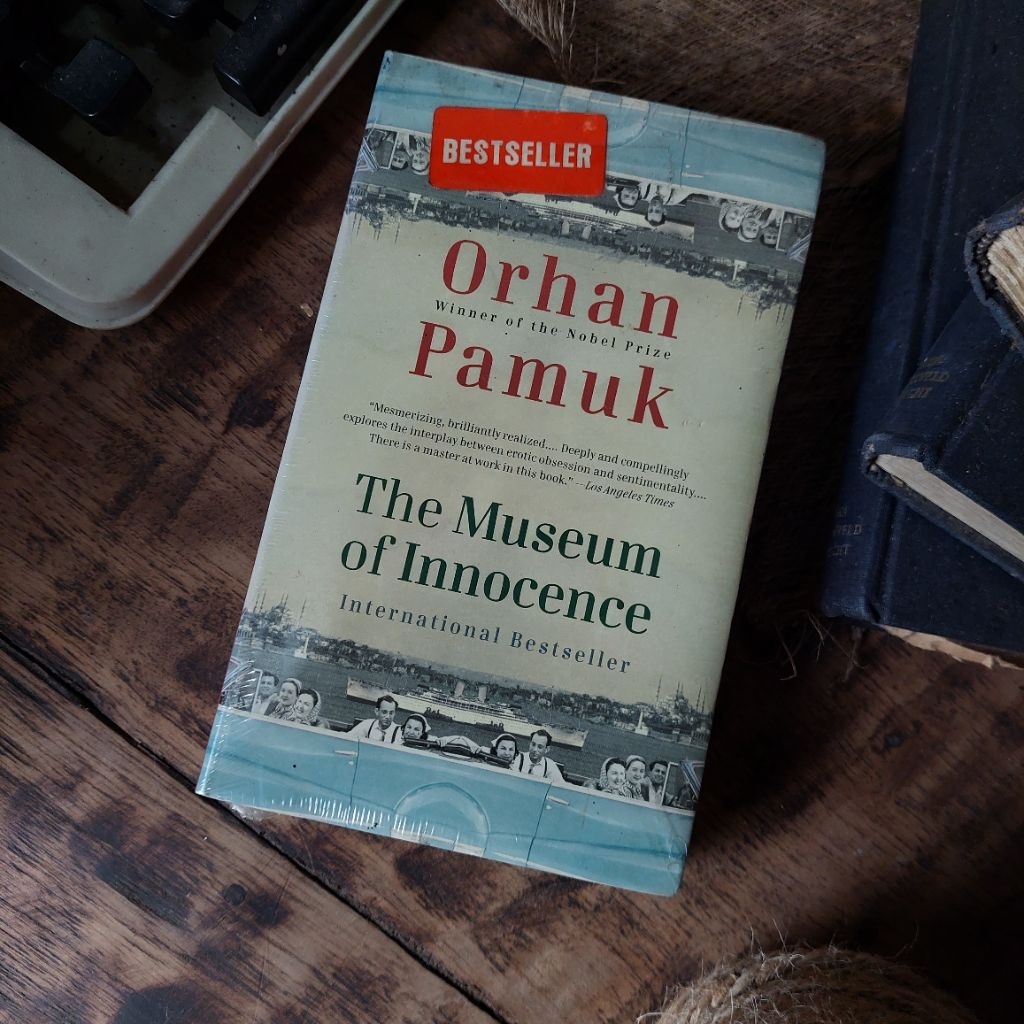 THE MUSEUM OF INNOCENCE Oleh : Orhan Pamuk [ORIGINAL]