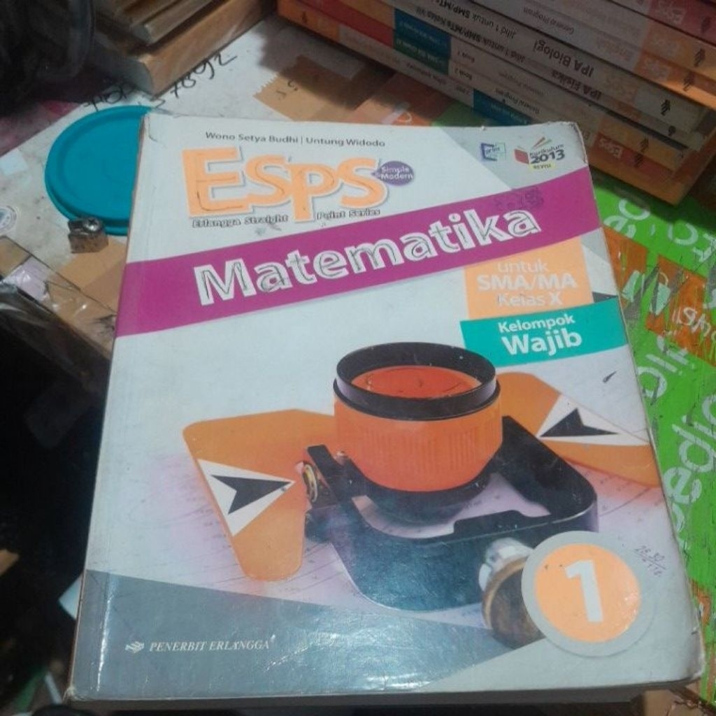 BUKU ESPS MATEMATIKA UNTUK SMA KELAS 1/10/X KURIKULUM K13 REVISI PENERBIT ESIS