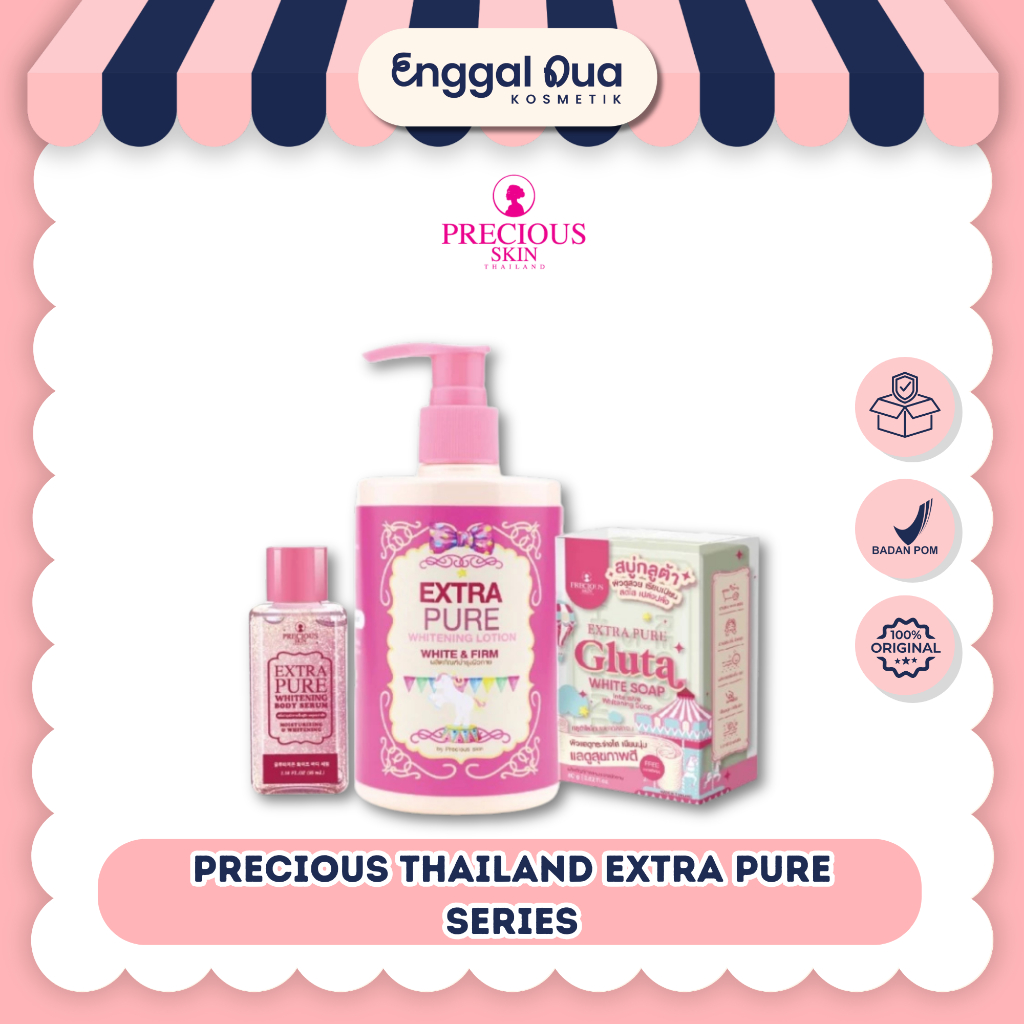 PRECIOUS Ori Thailand Extra Pure Series Body Care Whitening