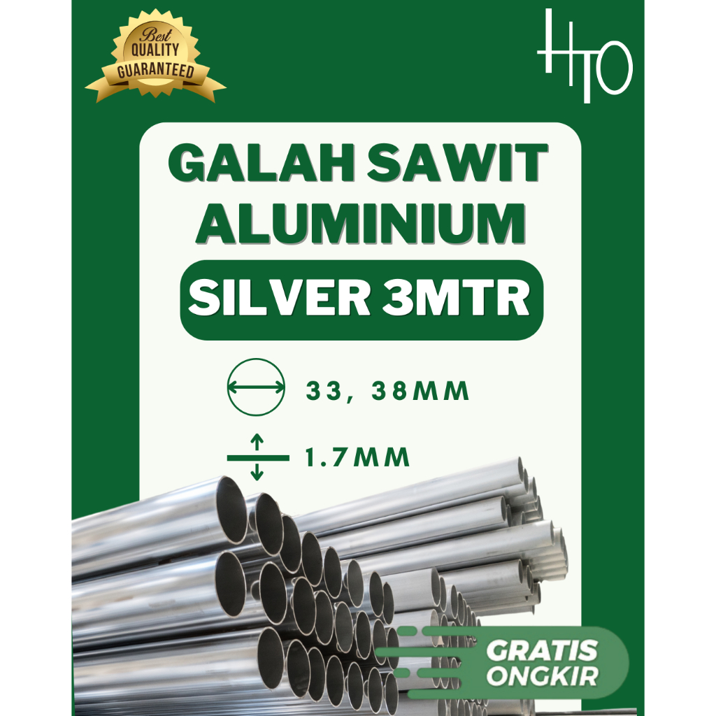 [HEETO] Pipa Egrek Sawit, Galah Sawit (Silver) Aluminium Ukuran 33mm, 38mm Panjang 3meter