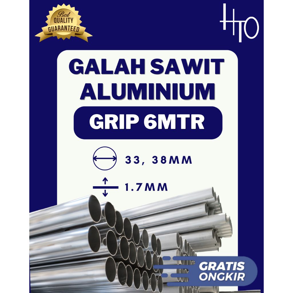 [HEETO] Pipa Egrek Sawit, Galah Sawit (Grip) Aluminium Ukuran 33mm, 38mm Panjang 6meter