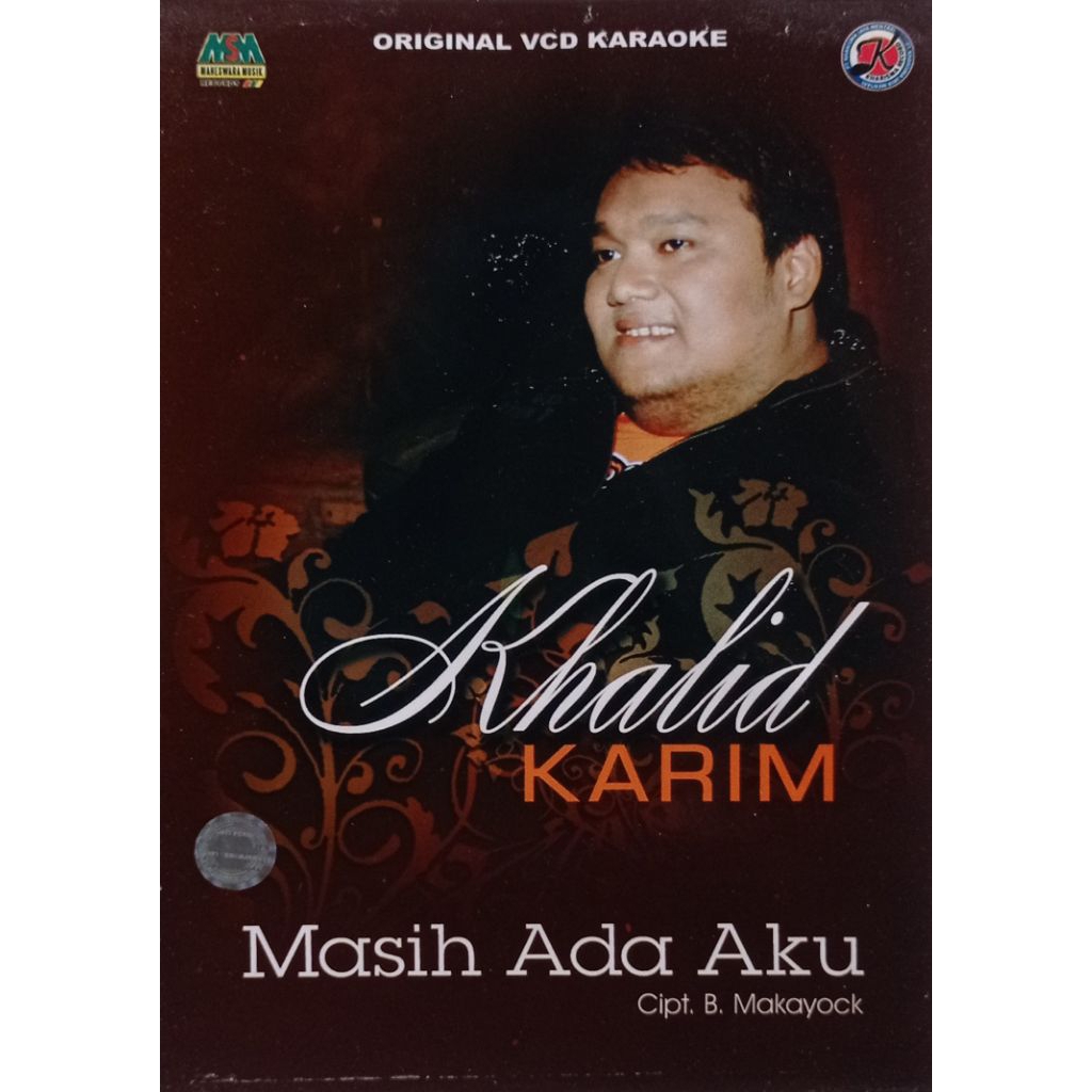 VCD ORIGINAL DANGDUT KHALID KARIM MASIH ADA AKU (MAHESWARA RECORDS)