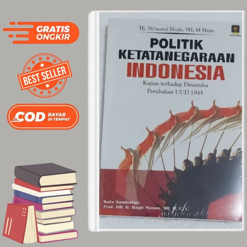 POLITIK KETATANEGARAAN INDONESIA Kajian terhadap Dinamika Perubahan UUD 1945
