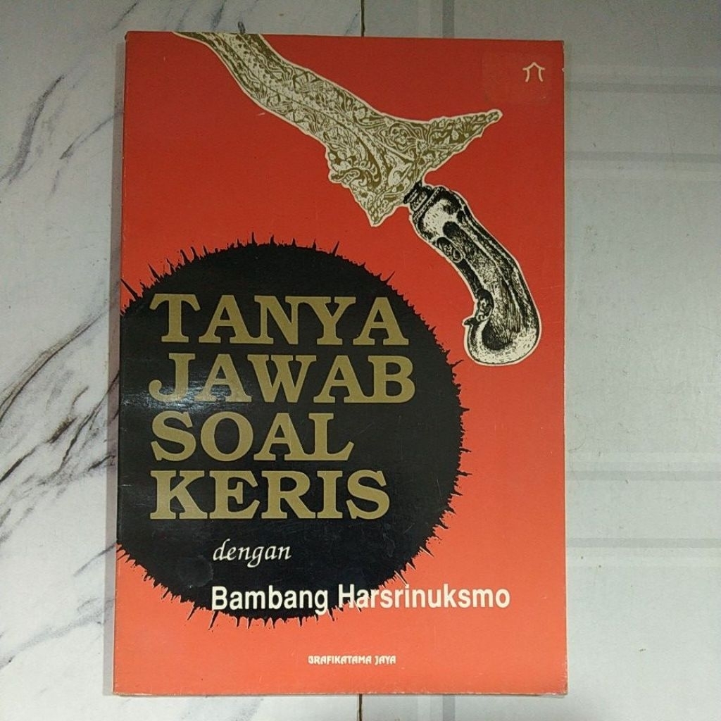Buku Original TANYA JAWAB SOAL KERIS dengan Bambang Harsrinuksmo