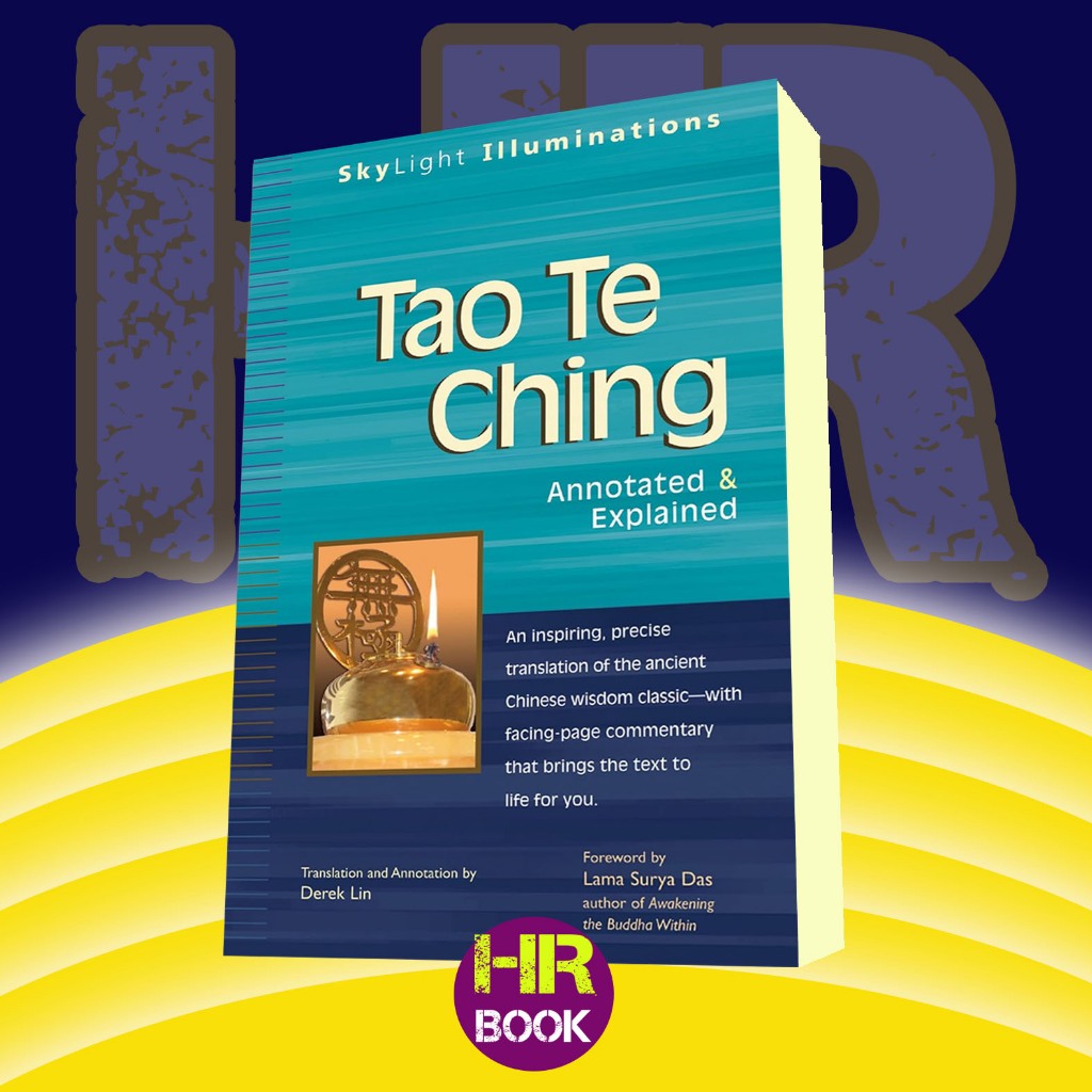 Tao Te Ching: Annotated & Explained