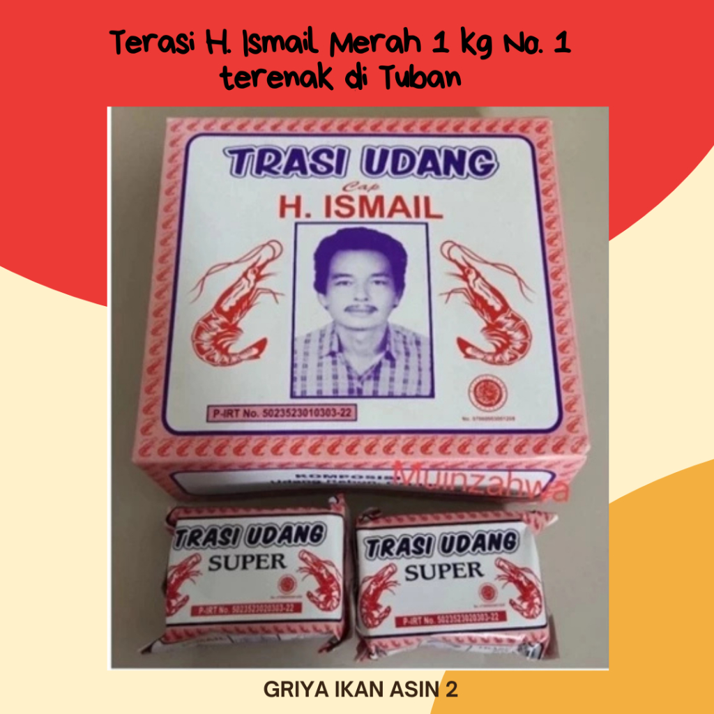 TERASI UDANG SUPER 1 kg H. ISMAIL / Terasi H. Ismail/terasi merah H. Ismail 1 box