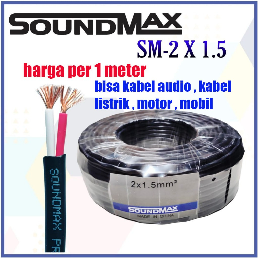 Kabel ( @ 1 meter 2x1.5mm ) SOUNDMAX 2x1.5mm awg cable audio listrik serabut motor DC mobil speaker