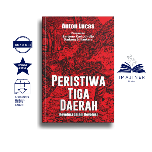 Peristiwa Tiga Daerah - Anton Lucas