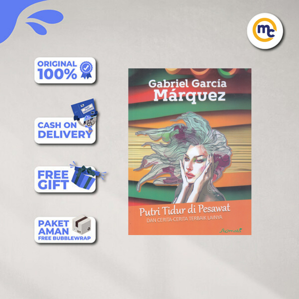 GABRIEL GARCIA MARQUEZ: PUTRI TIDUR DI PESAWAT TERBANG - GABRIEL GARCIA MARQUEZ - STOMATA