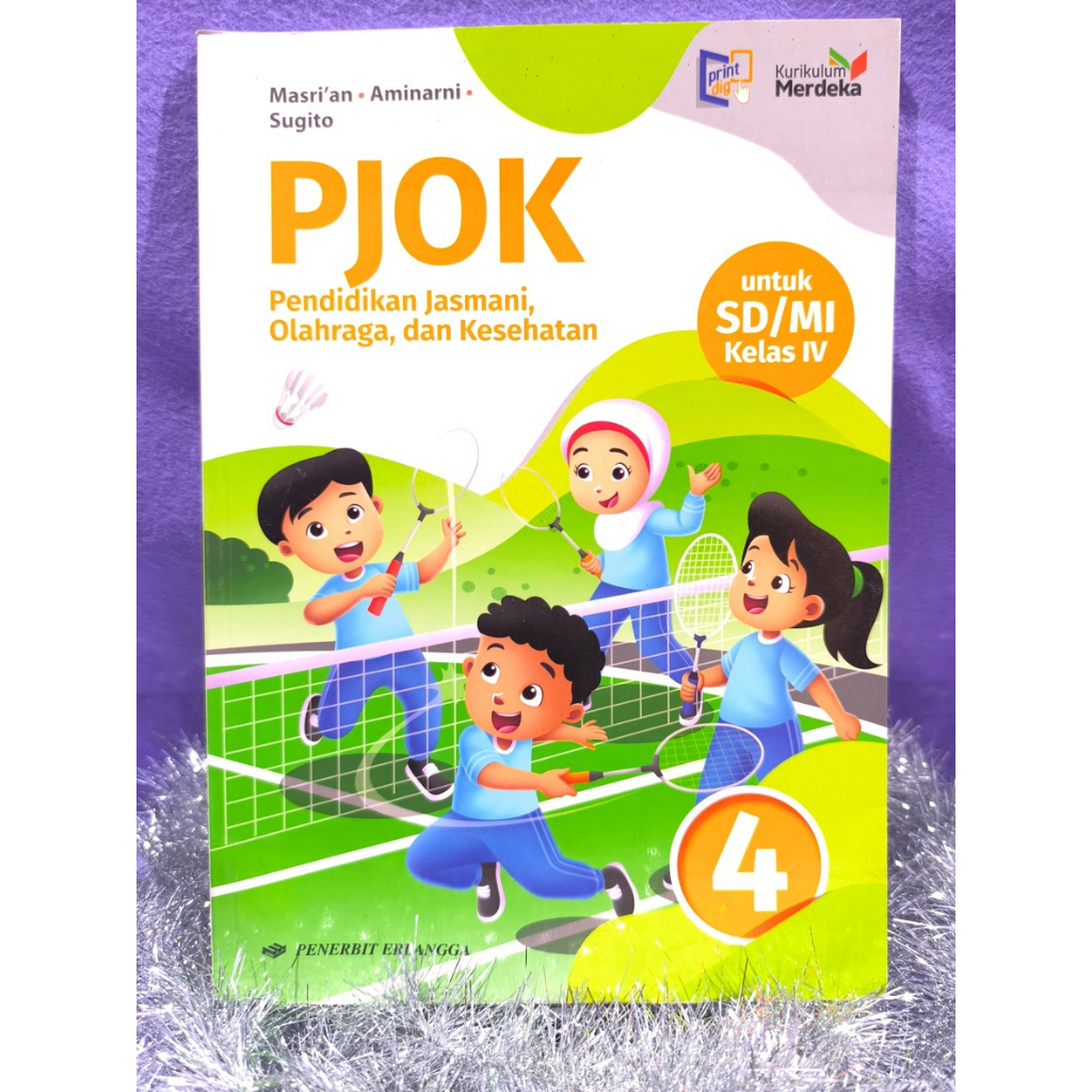Buku Pendidikan Jasmani, Olahraga, dan Kesehatan PJOK SD/MI Kelas 4 Kurikulum Merdeka Erlangga