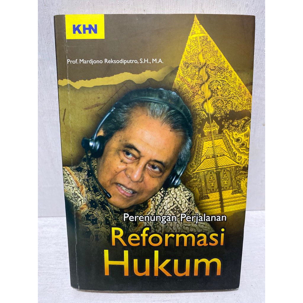 Buku Original PERENUNGAN PERJALANAN REFORMASI HUKUM - PROF. MARDJONO REKSODIPUTRO,S.H.,M.A.