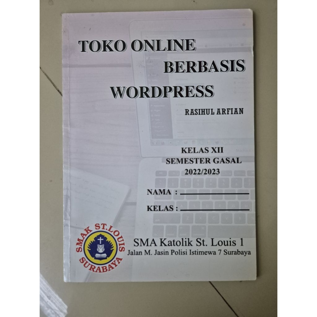 PRELOVED BUKUl Toko Online Berbasis Wordpress Kelas XII Semester Gasal 2022/2023 SMA Katolik St Loui