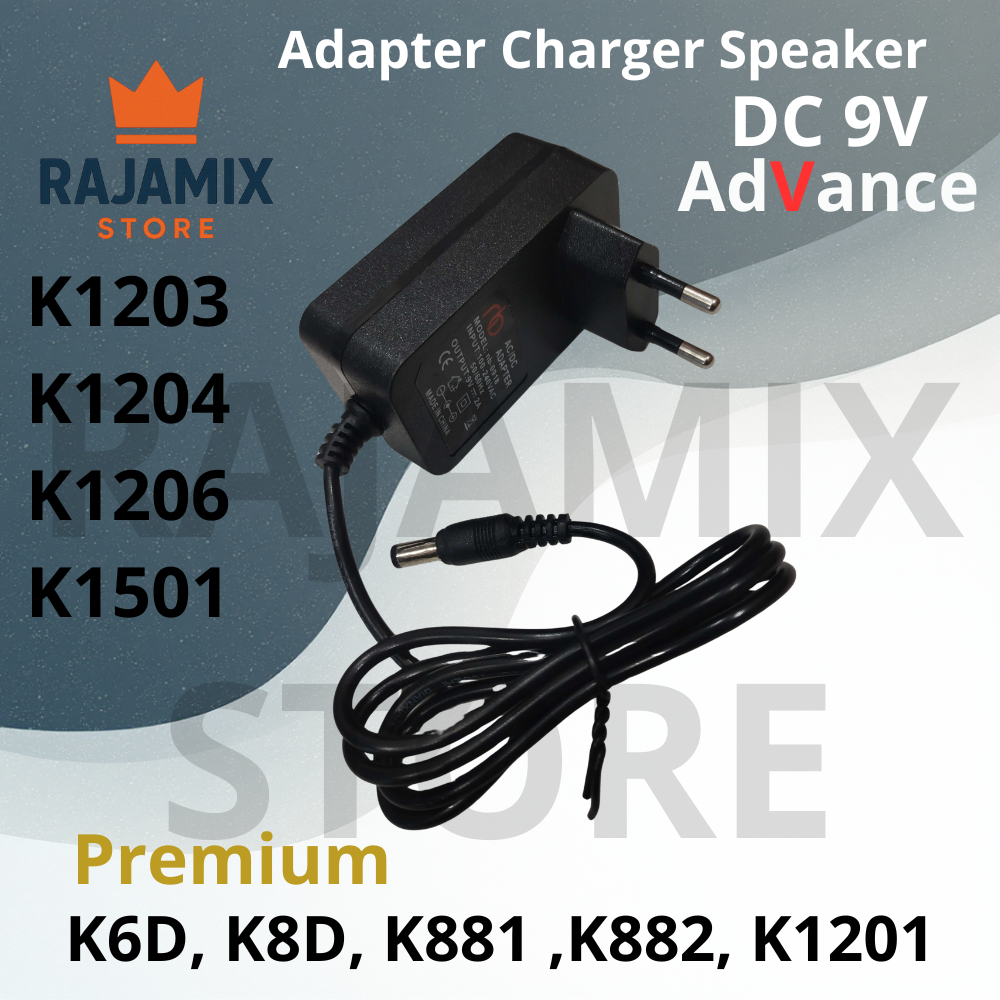 Adaptor Charger Speaker Advance DC 9V Original Premium K1203, K1204, K1206, K1501, K6D, K8D, K881