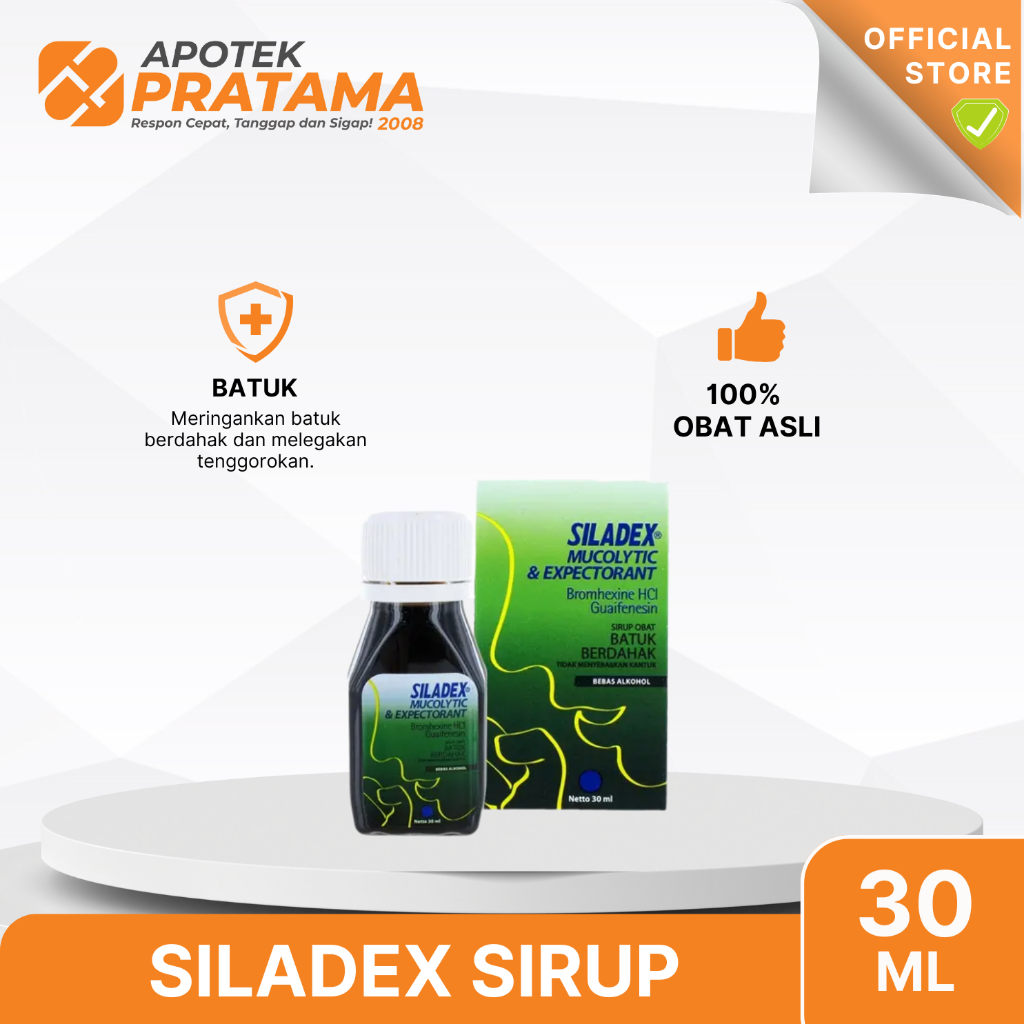 SILADEX EXPECTORAN SIRUP (30ML, 100ML) / SILADEX BATUK BERDAHAK SIRUP