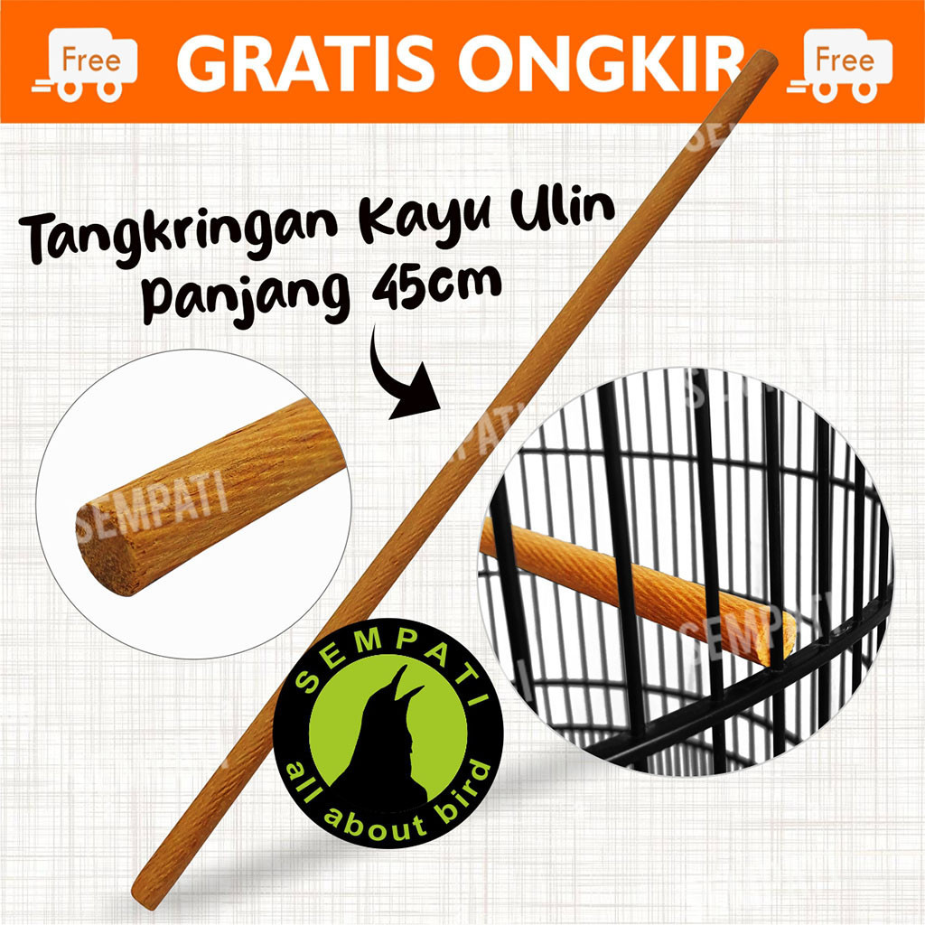 SEMPATI Tangkringan Pangkringan Kayu Ulin Halus Panjang 45cm Diameter 12mm Sangkar Kandang Burung Pl