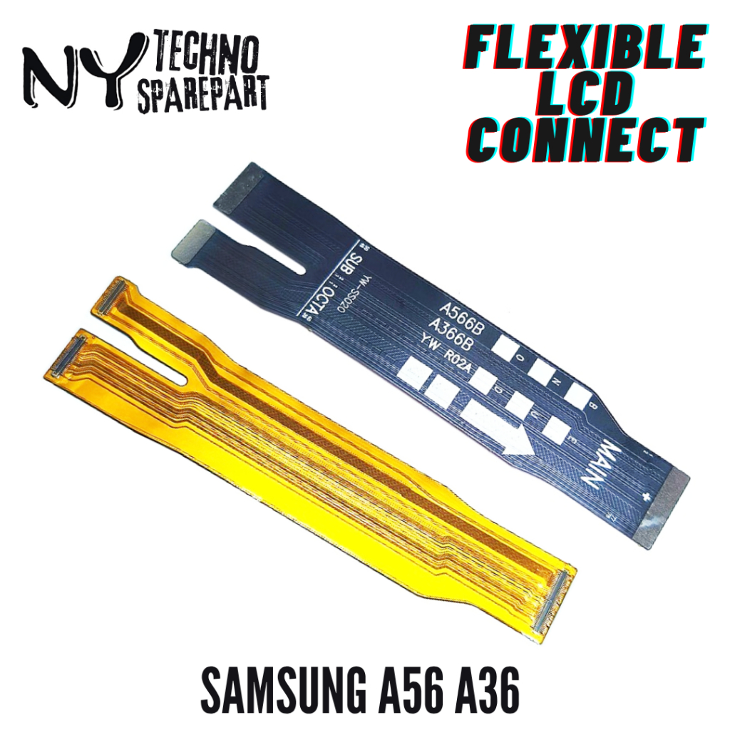 NY FLEXIBLE FOR SAMSUNG A56 A36 LCD CONNECT