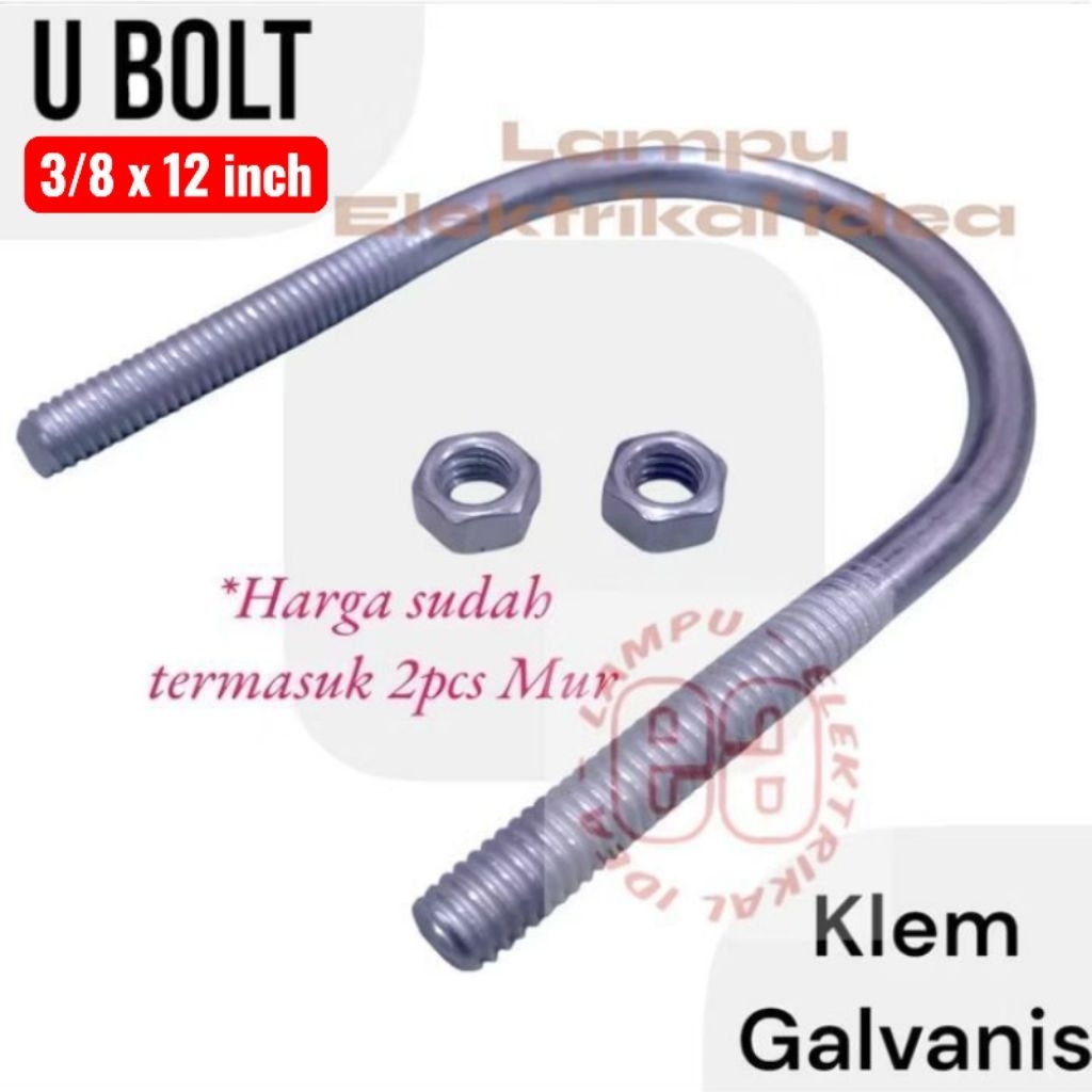 UBOLT GALVANIS 3/8 X 12" / U BOLT 12 INCH BESI 10MM GALVANISH BAGUS BERKWALITAS