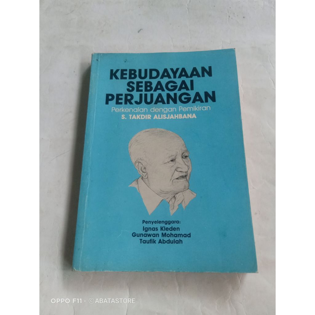 BUKU KEBUDAYAAN SEBAGAI PERJUANGAN PERKENALAN DENGAN PEMIKIRAN S TAKDIR ALISJAHBANA