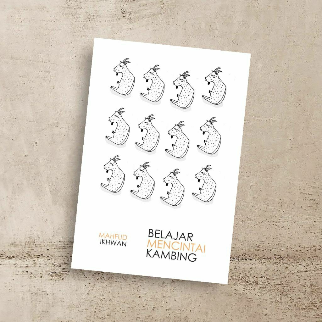 [BUKU OBRAL] KUMPULAN CERPEN BELAJAR MENCINTAI KAMBING - MAHFUD IKHWAN