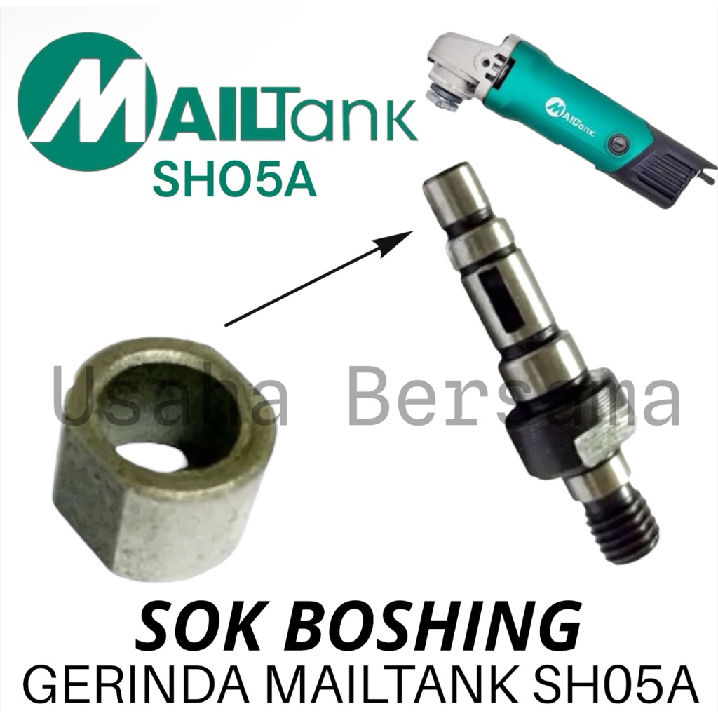 SOCK BOS SOK BUSHING GERINDA MAILTANK SH05A POROS GERINDA SH05 MAILTANK SH 05 A
