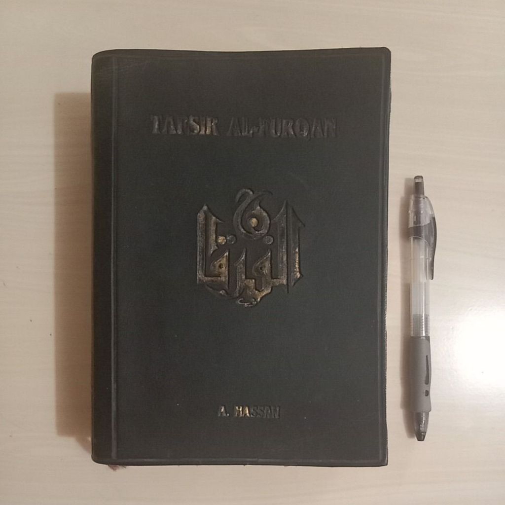 AL- FURQAN - TAFSIR AL-QUR'AN -  OLEH A. HASSAN GURU PERSATUAN ISLAM - 1999 - Buku Bekas Murah Origi