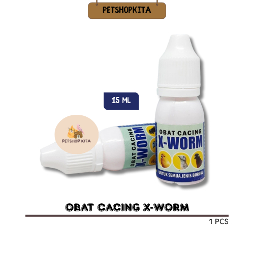 X-WORM OBAT BURUNG CACINGAN X WORM KICAU DAN ANGGUNGAN
