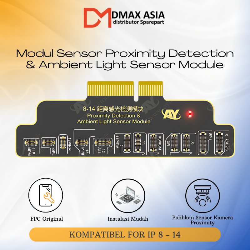 Dmax Asia - AY A108 Modul Sensor Proximity & Ambient Light IP 8 - 14 | Sparepart Original Replacemen