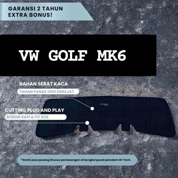 AKSESORIS MOBIL VW GOLF MK6 / PEREDAM KAP MESIN MOBIL - HITECH PEREDAM PANAS DAN GETARAN