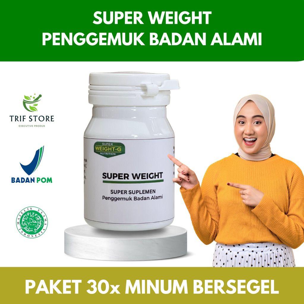 Viral Super Weight Penggemuk Badan Alami BPOM Terbaik-Suplemen Penambah Berat Badan Paling Ampuh Men