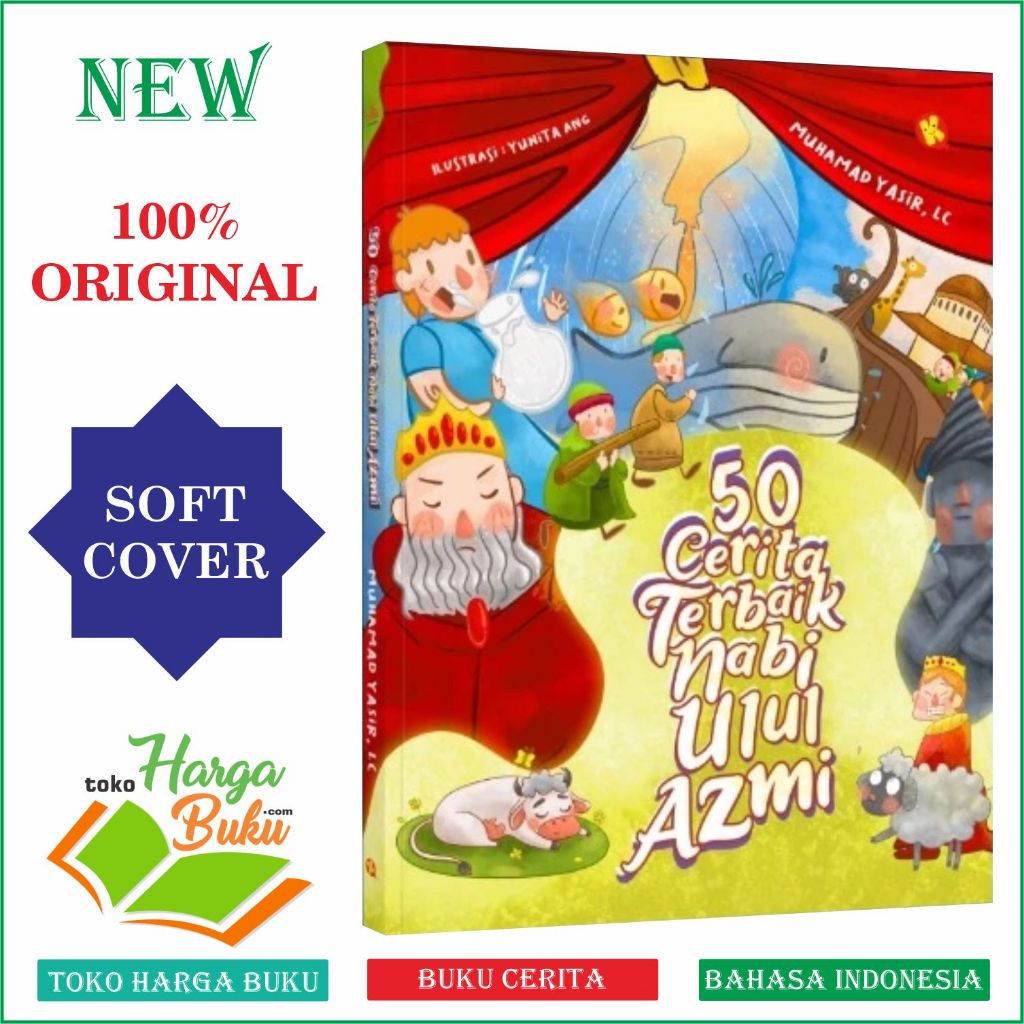 Foto 50 Cerita Terbaik Nabi Ulul Azmi FULL COLOR Buku Anak Islam Perjuangan dan Pengorbanan Para Nabi Dalam Menyampaikan Ajaran Tauhid Penerbit Alkautsar Kids