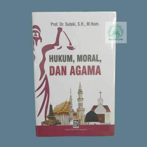 Buku Hukum Moral Dan Agama - Suteki - Thafa Media Bukumusi Original