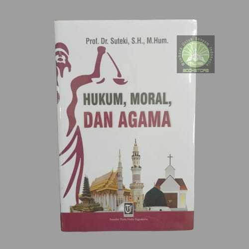 Buku Hukum Moral Dan Agama - Suteki - Thafa Media Musibookstore Original